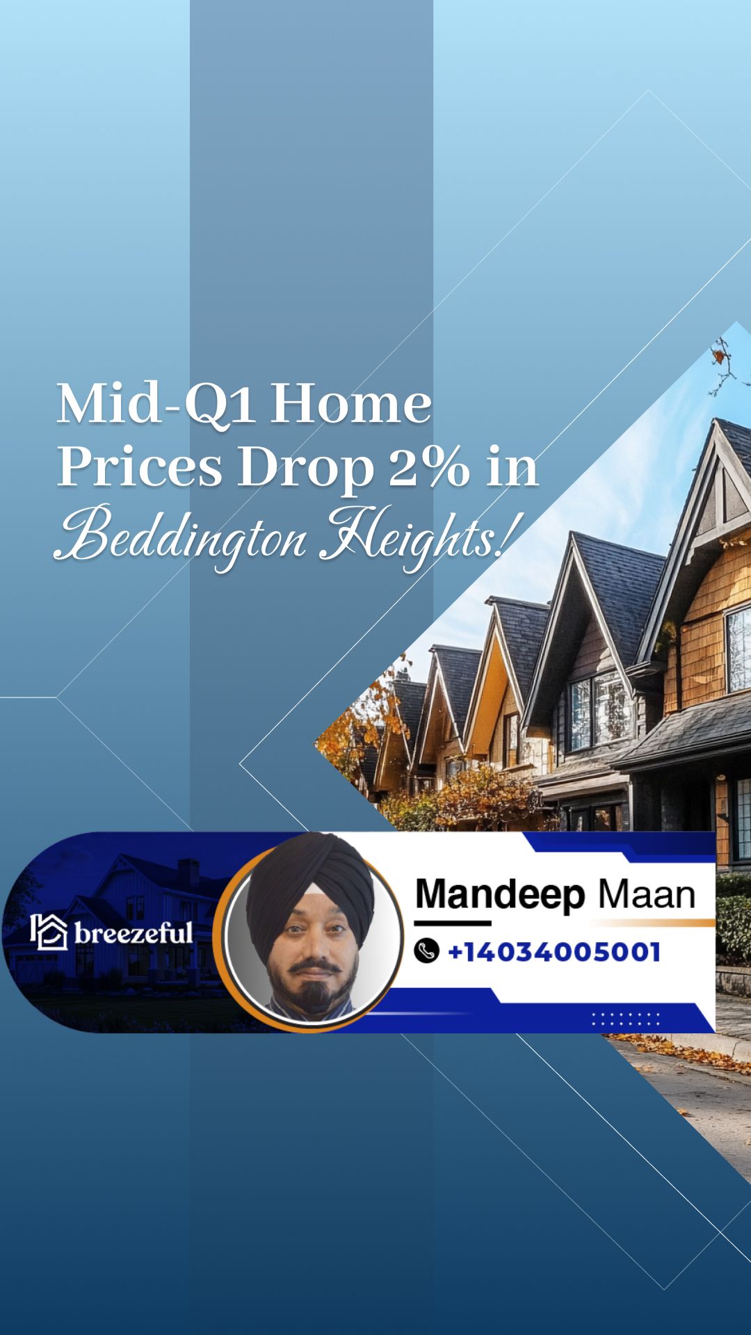 Mid-Q1 Home Prices Drop 2% in Beddington Heights! | Tailored mortgage solutions to secure your dream home, start your process online with Mandeep Maan at breezeful Mortgages