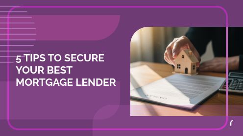 5 Tips to Secure Your Best Mortgage Lender | Discover your path to homeownership with me today.